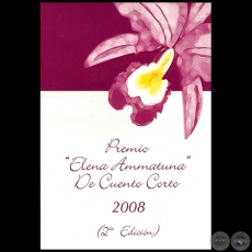PREMIO ELENA AMMATUNA DE CUENTO CORTO 2008 - 2da. EDICIÓN